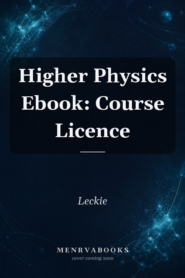 Higher Physics Ebook: Course Licence