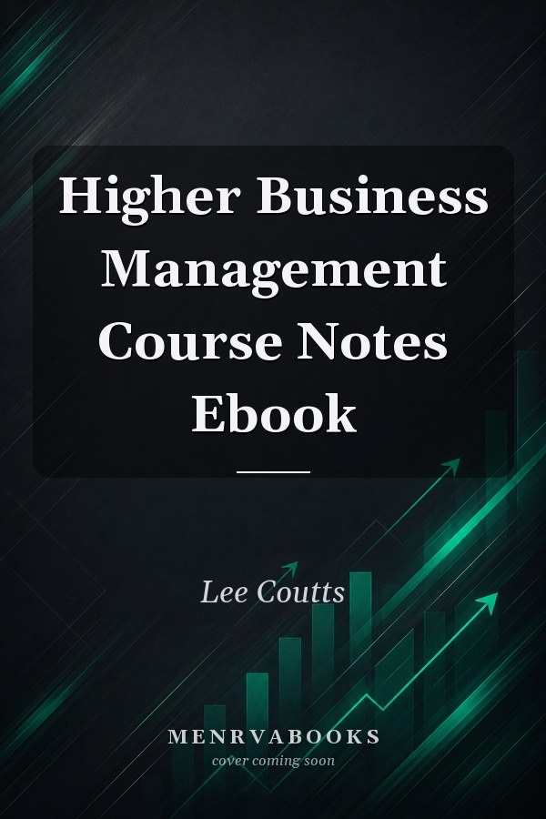 Higher Business Management Course Notes  Ebook