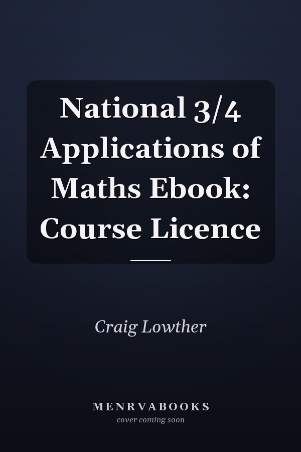 National 3/4 Applications of Maths Ebook: Course Licence