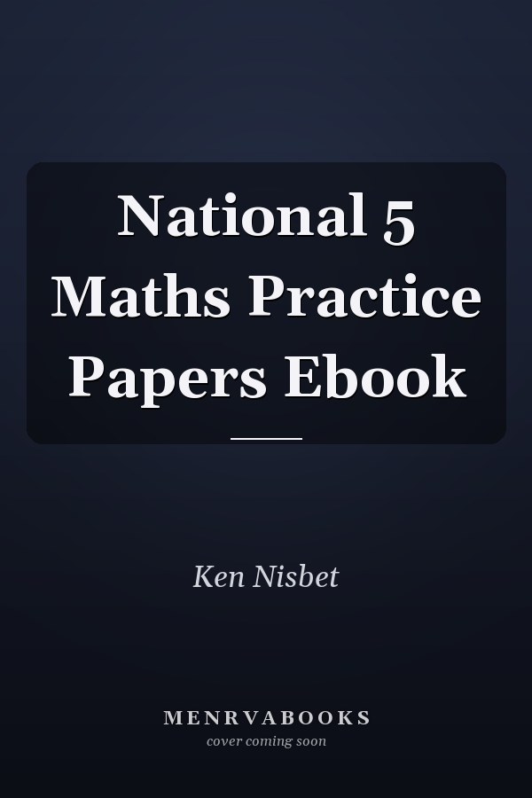 National 5 Maths Practice Papers Ebook