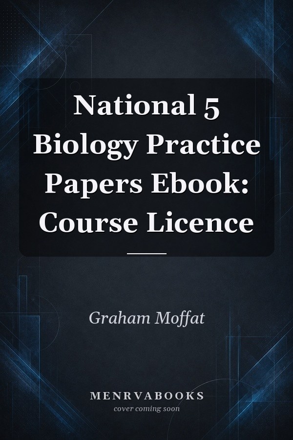 National 5 Biology Practice Papers Ebook: Course Licence