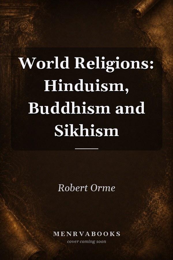 World Religions: Hinduism, Buddhism and Sikhism
