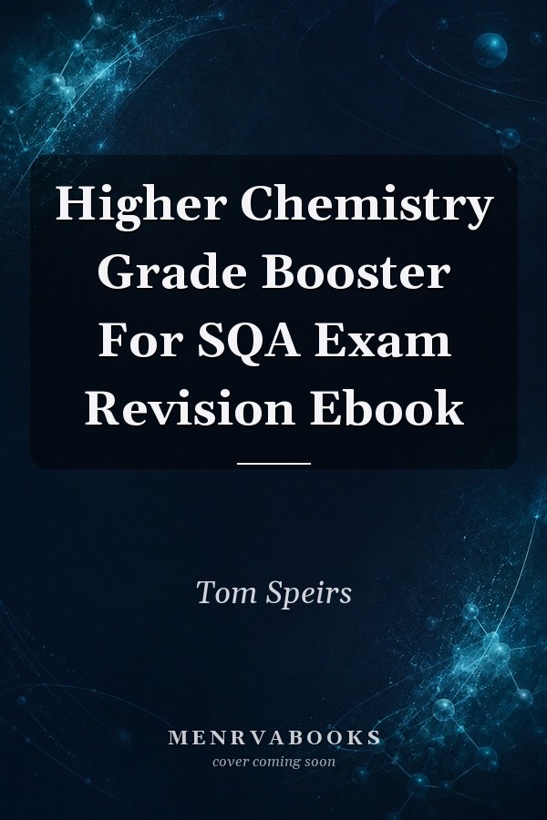 Higher Chemistry Grade Booster For SQA Exam Revision Ebook