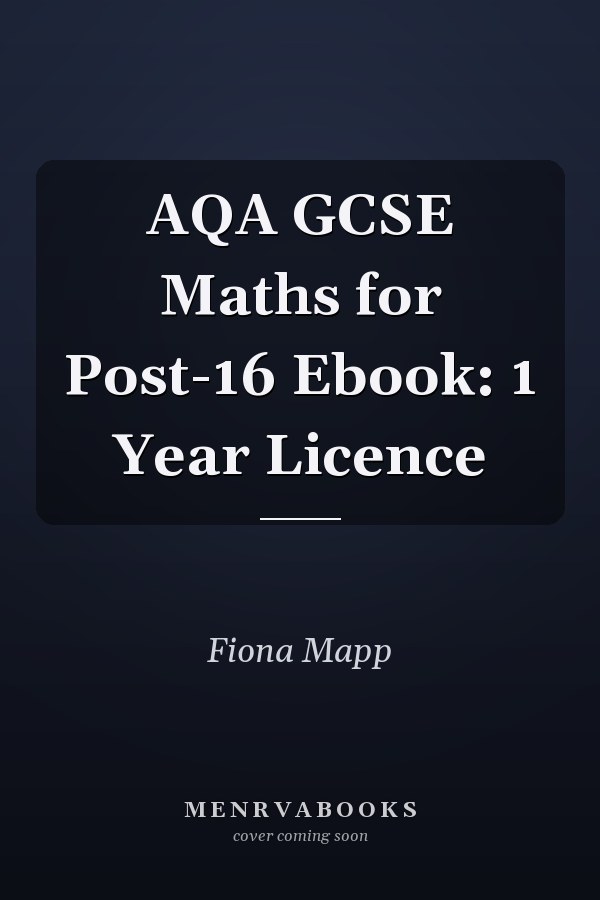 AQA GCSE Maths for Post-16 Ebook: 1 Year Licence