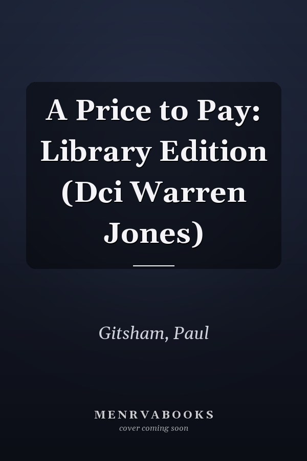 A Price to Pay: Library Edition (Dci Warren Jones)