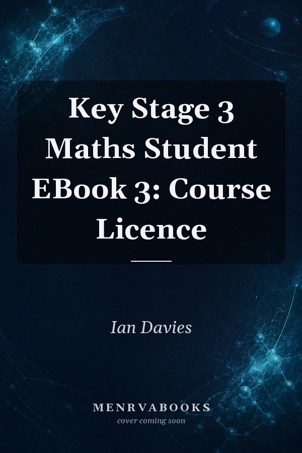 Key Stage 3 Maths Student EBook 3: Course Licence