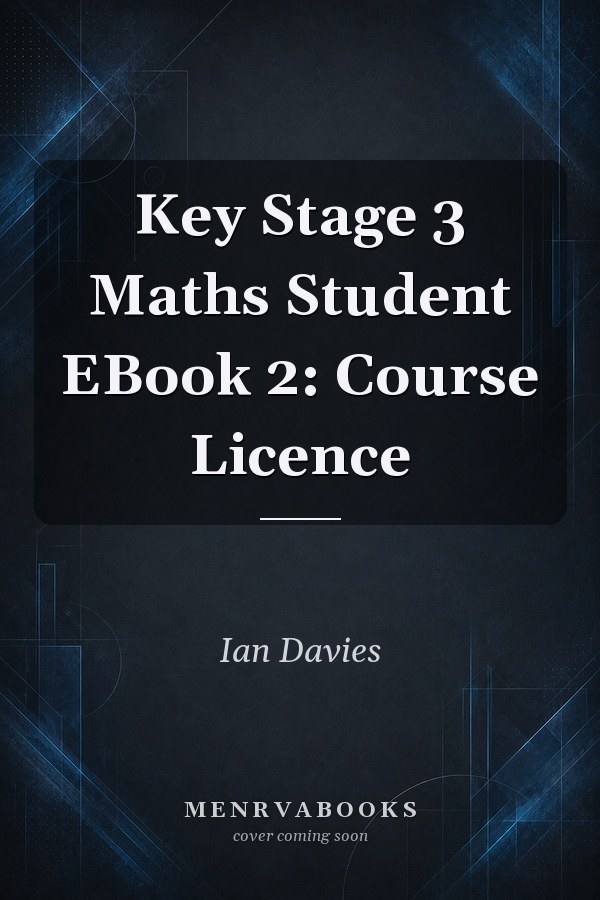 Key Stage 3 Maths Student EBook 2: Course Licence