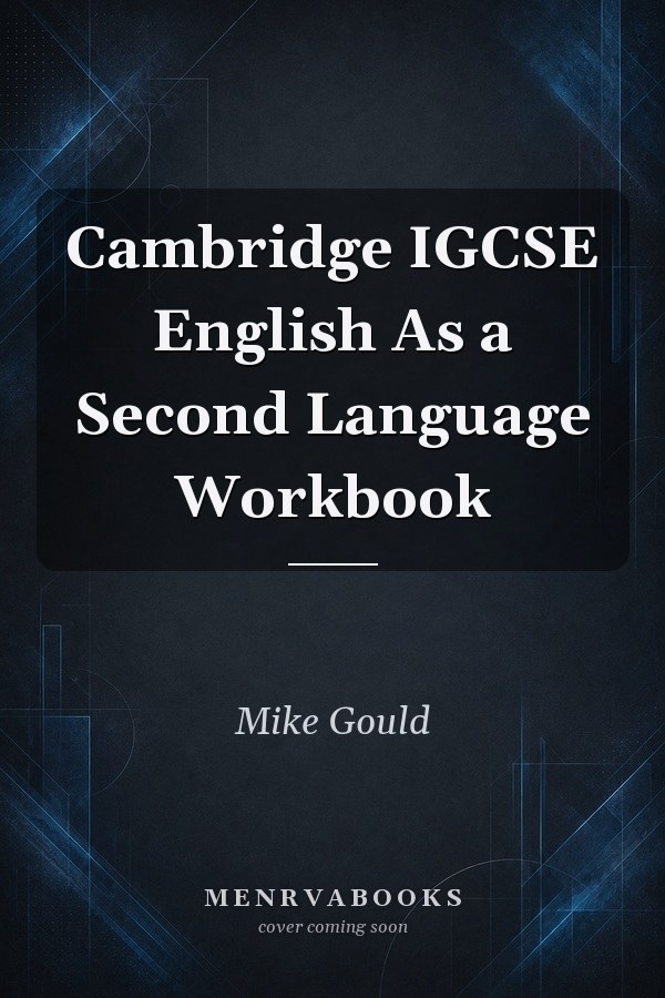 Cambridge IGCSE English As a Second Language Workbook