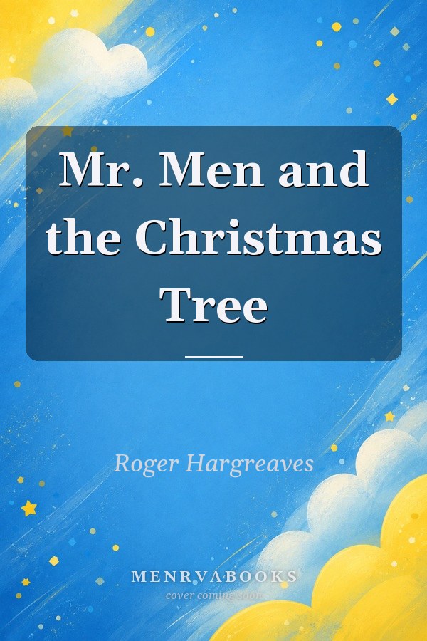 Mr. Men and the Christmas Tree