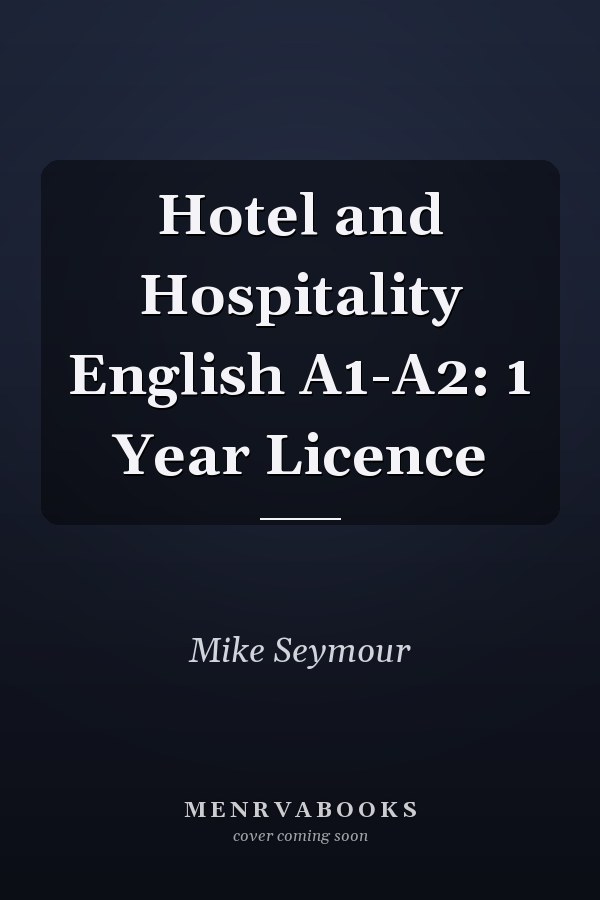Hotel and Hospitality English A1-A2: 1 Year Licence
