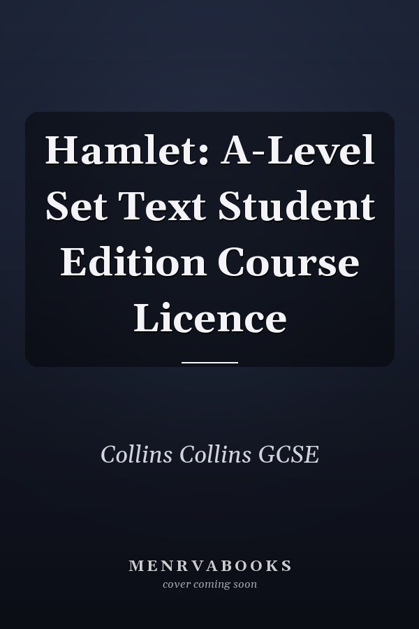 Hamlet: A-Level Set Text Student Edition Course Licence