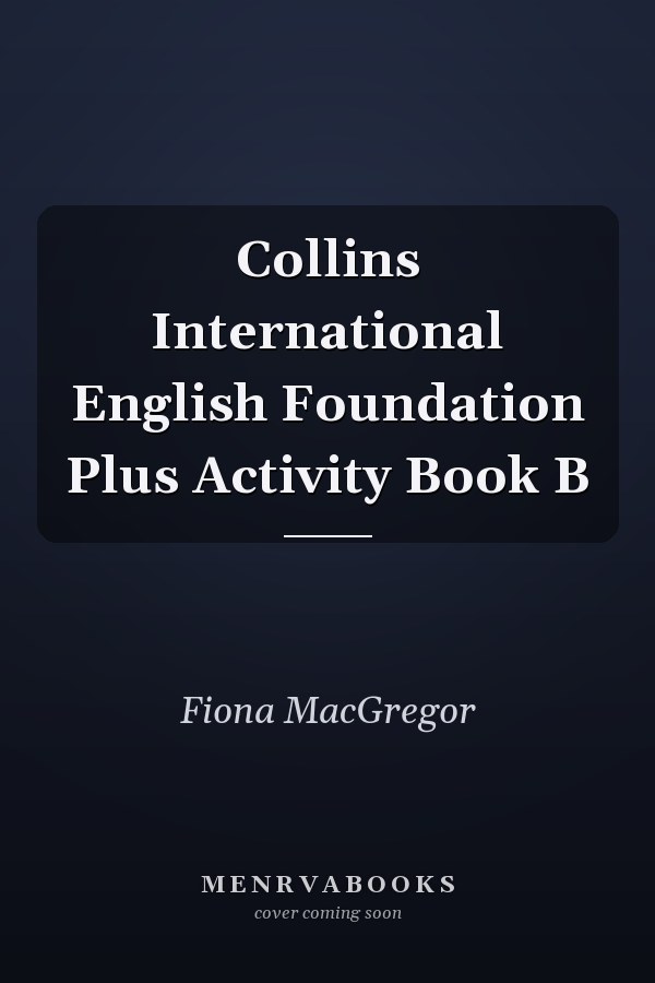 Collins International English Foundation Plus Activity Book B