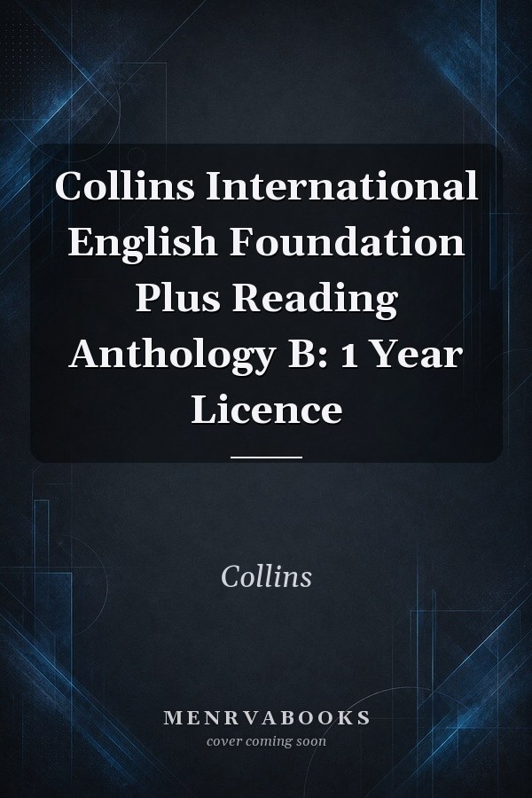 Collins International English Foundation Plus Reading Anthology B: 1 Year Licence