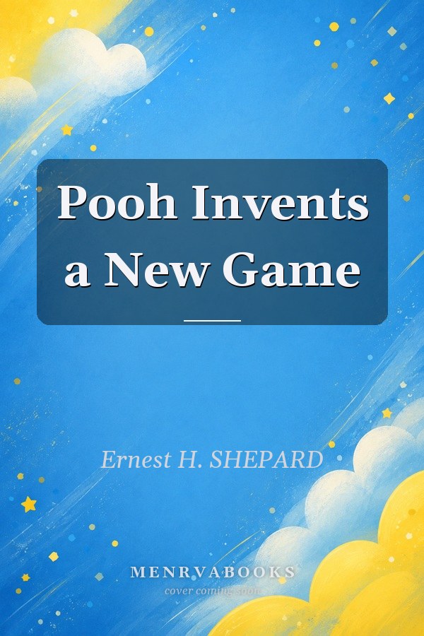 Pooh Invents a New Game