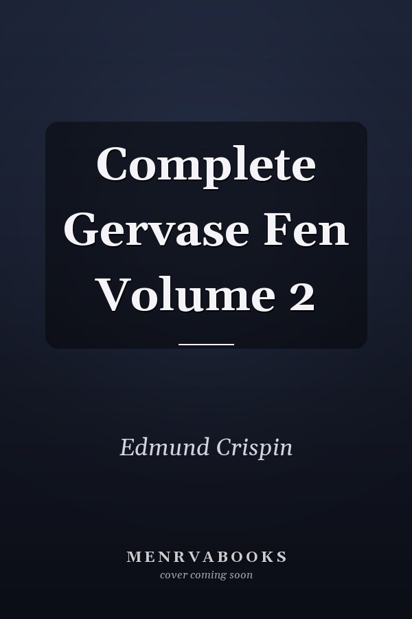 Complete Gervase Fen Volume 2