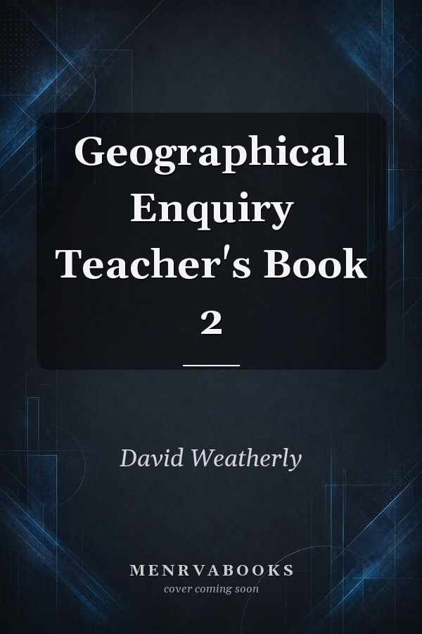 Geographical Enquiry Teacher's Book 2
