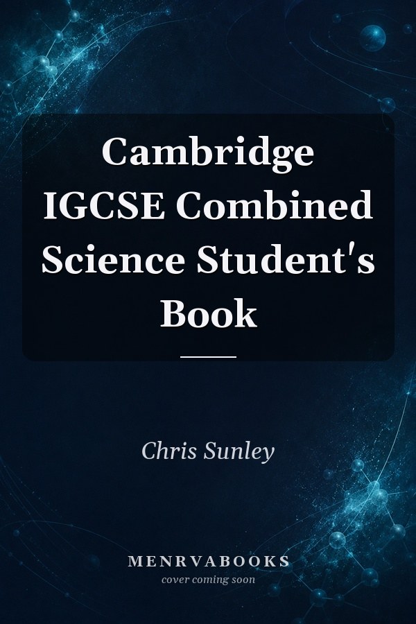 Cambridge IGCSE Combined Science Student's Book