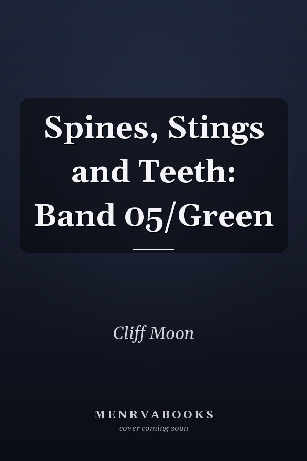 Spines, Stings and Teeth