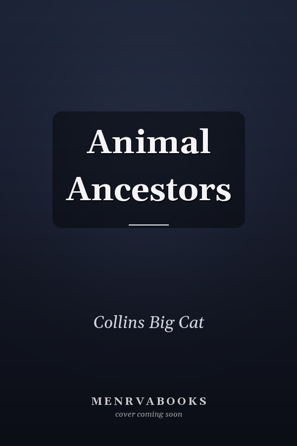 Animal Ancestors