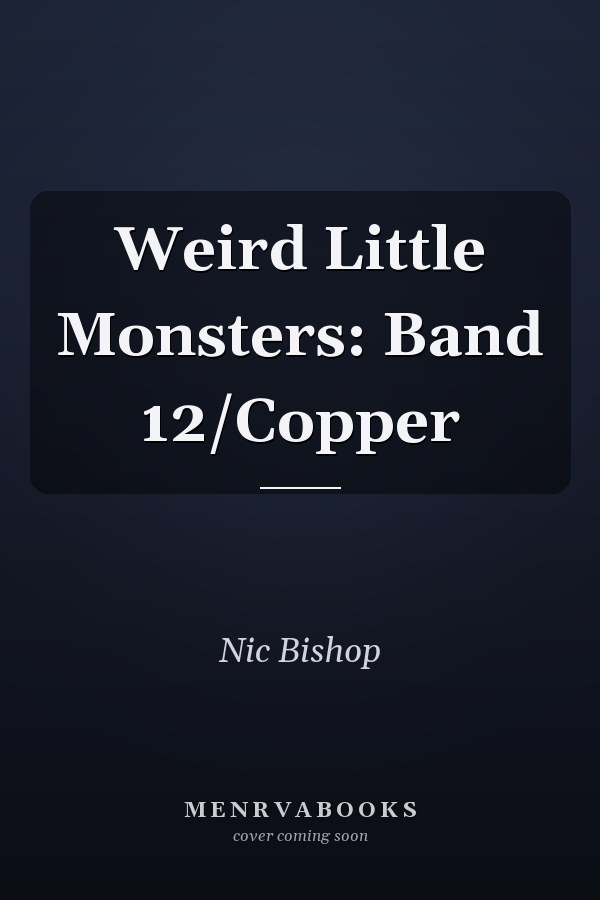 Weird Little Monsters: Band 12/Copper