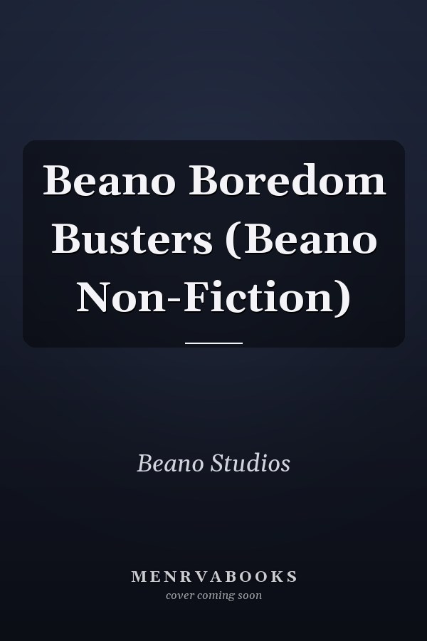 Beano Boredom Busters (Beano Non-Fiction)