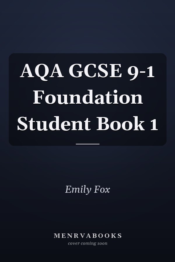 AQA GCSE 9-1 Foundation Student Book 1