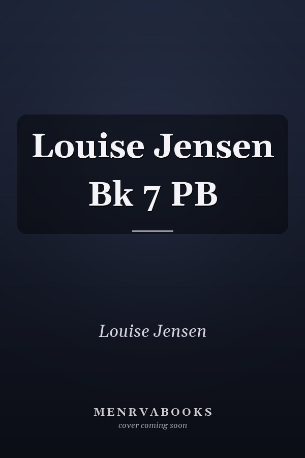 Louise Jensen Bk 7 PB
