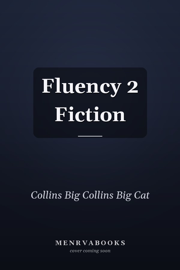 Fluency 2 Fiction