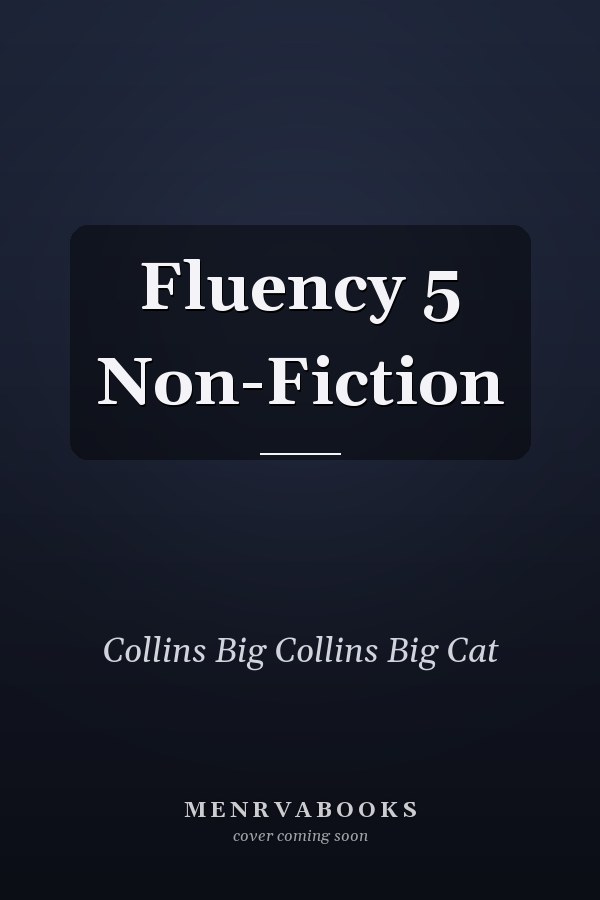 Fluency 5 Non-Fiction