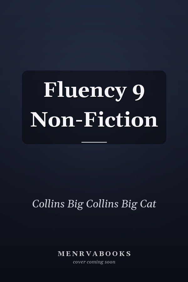 Fluency 9 Non-Fiction