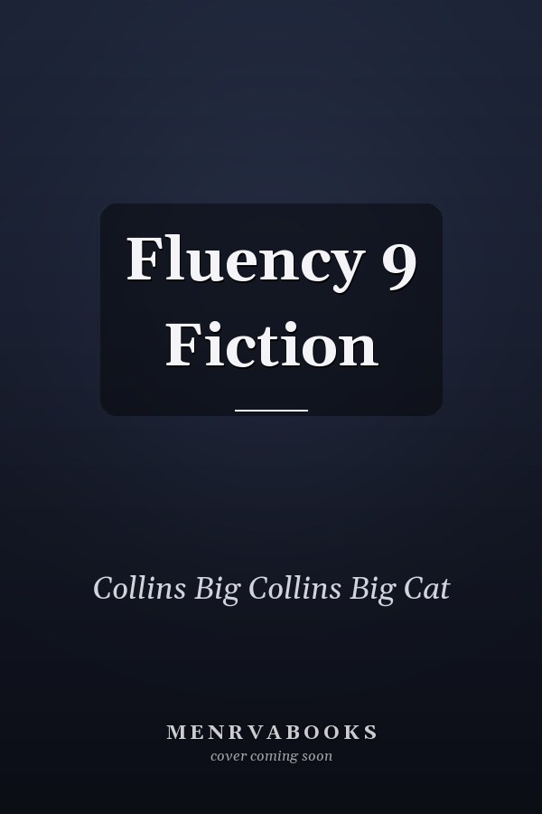 Fluency 9 Fiction