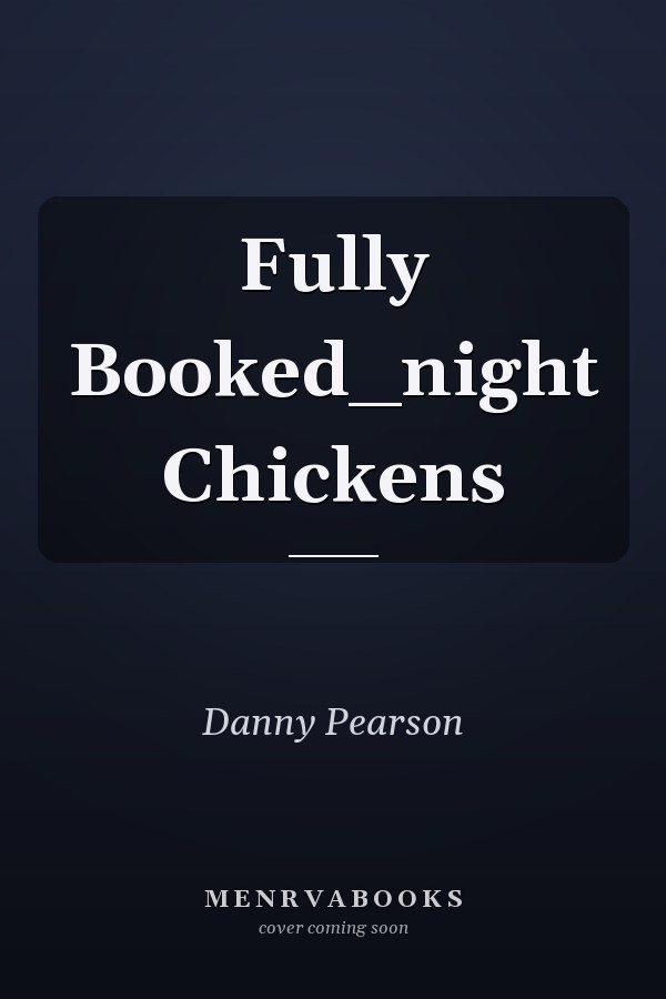 Fully Booked_night Chickens