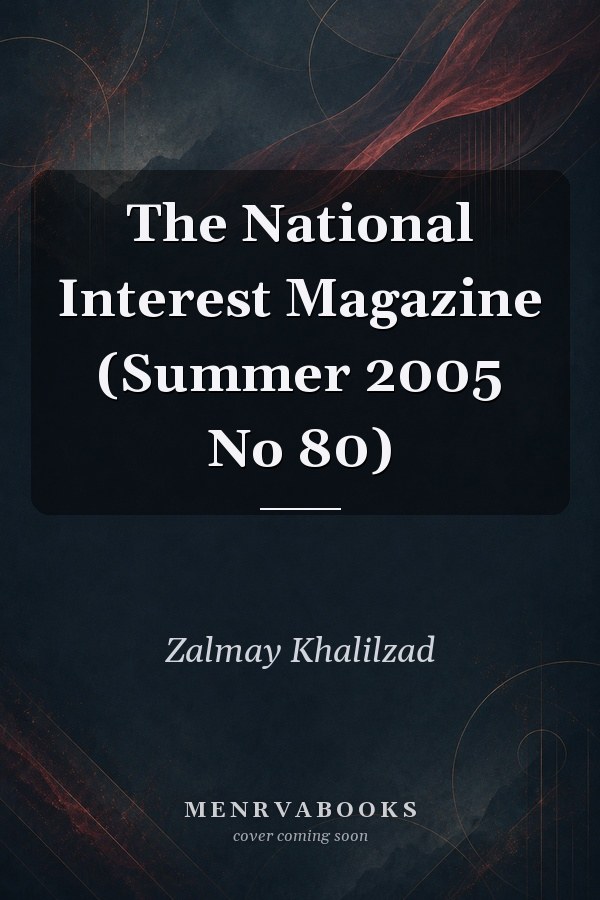 The National Interest Magazine (Summer 2005 No 80)
