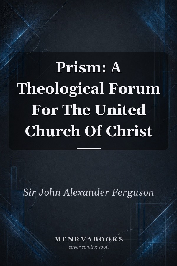 Prism: A Theological Forum For The United Church Of Christ