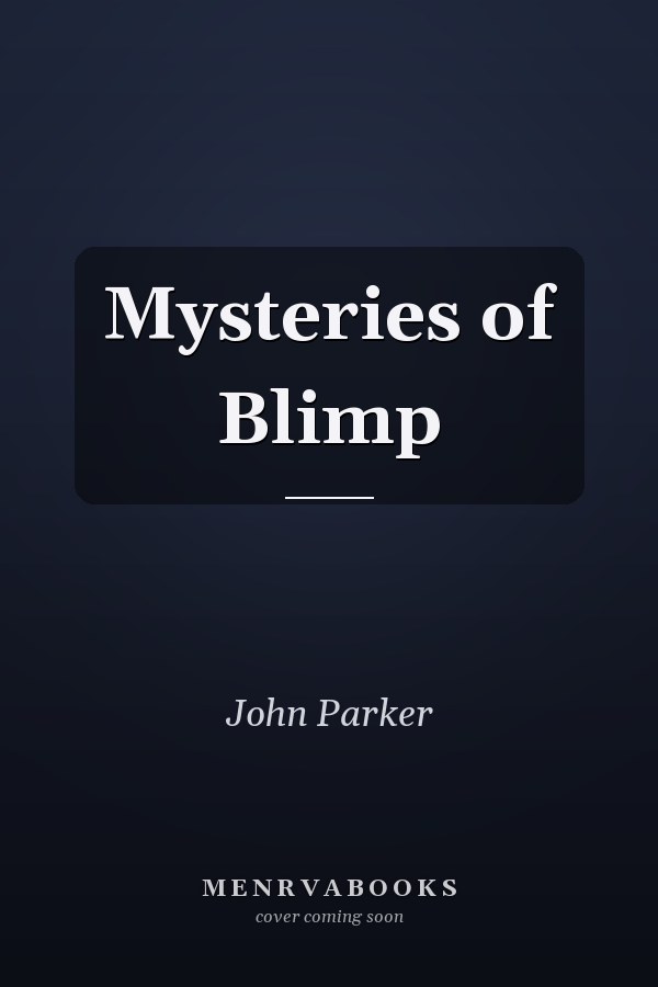 Mysteries of Blimp