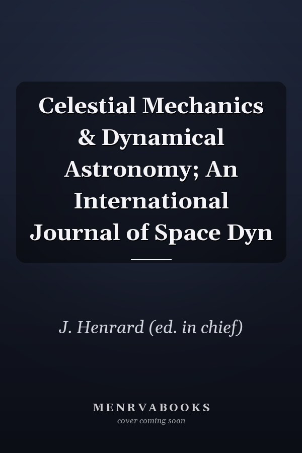 Celestial Mechanics & Dynamical Astronomy; An International Journal of Space Dyn
