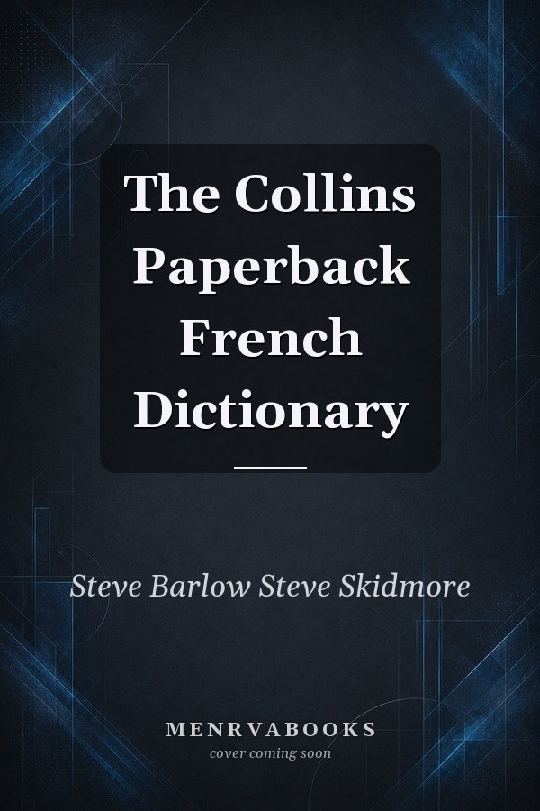 The Collins Paperback French Dictionary