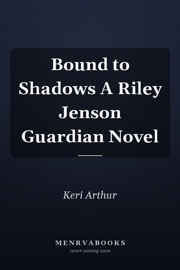 Bound to Shadows A Riley Jenson Guardian Novel