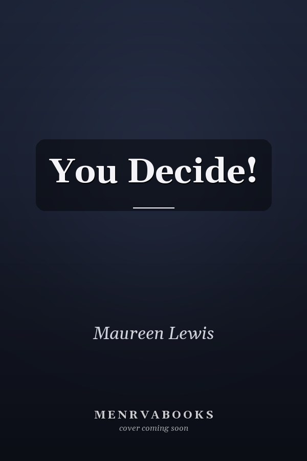 You Decide!