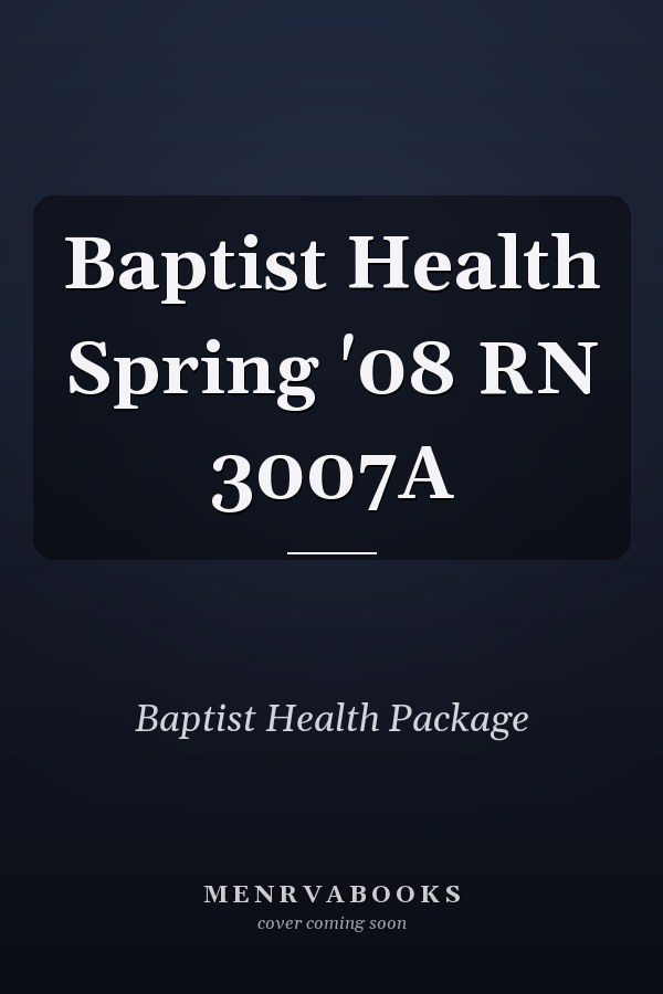 Baptist Health Spring '08 RN 3007A