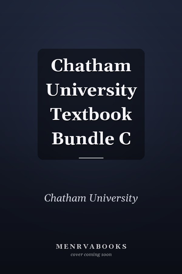 Chatham University Textbook Bundle C