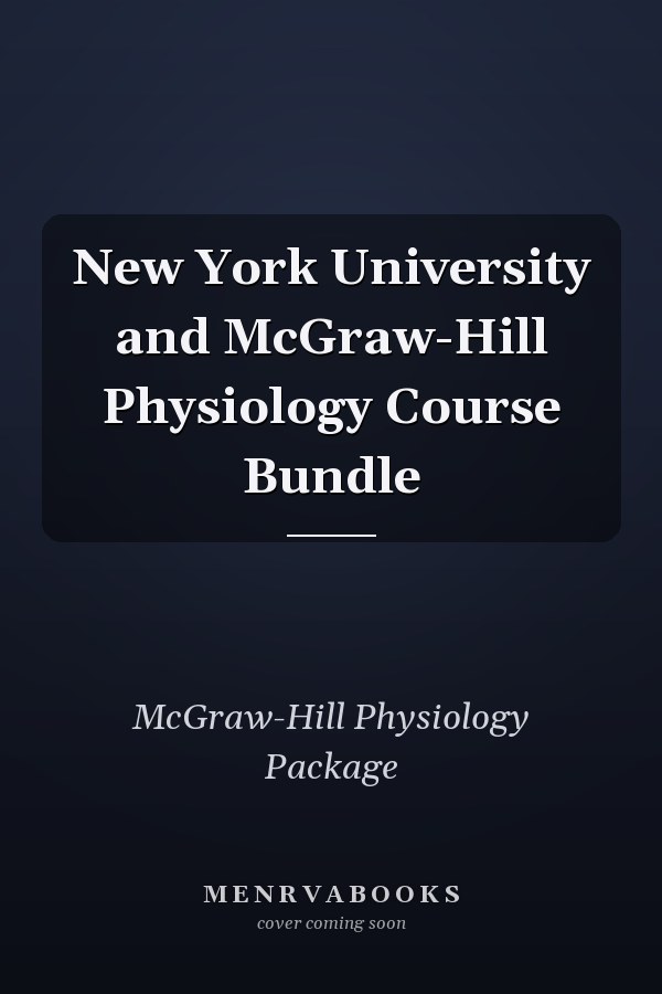 New York University and McGraw-Hill Physiology Course Bundle