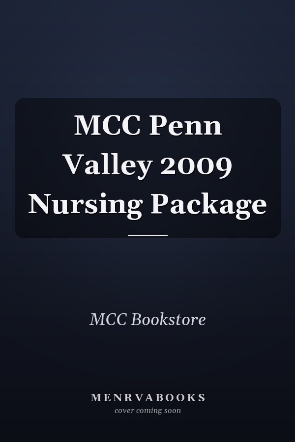 MCC Penn Valley 2009 Nursing Package