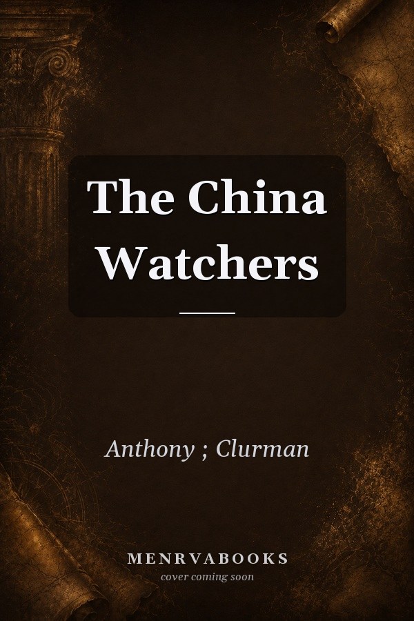 The China Watchers