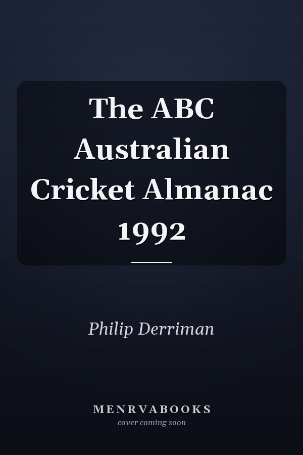The ABC Australian Cricket Almanac 1992