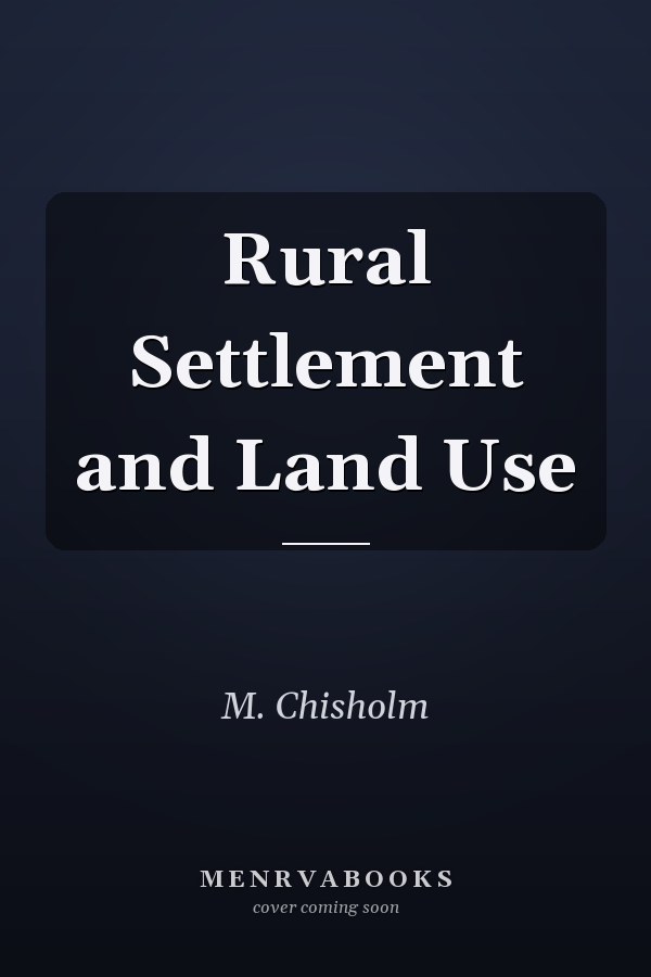 Rural Settlement and Land Use