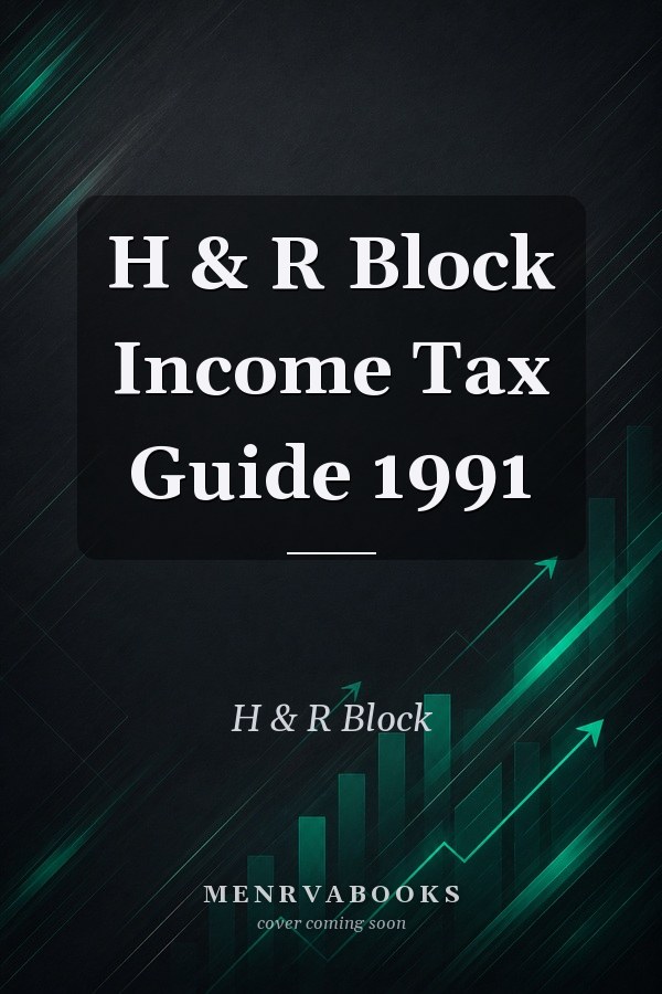 H & R Block Income Tax Guide 1991