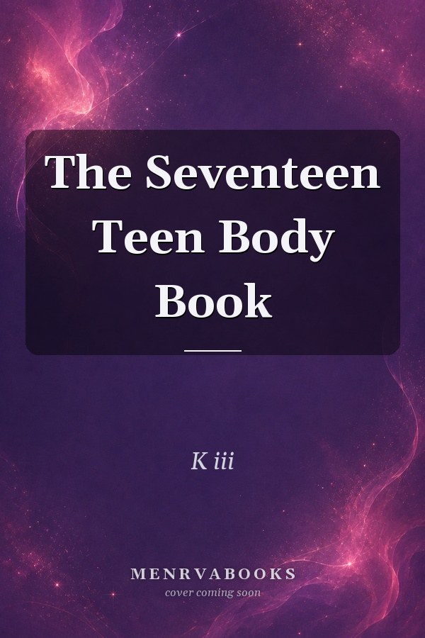 The Seventeen Teen Body Book