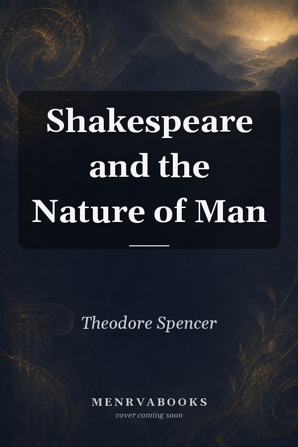 Shakespeare and the Nature of Man