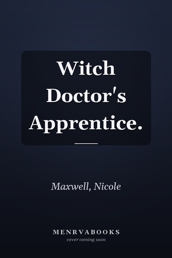 Witch Doctor's Apprentice.